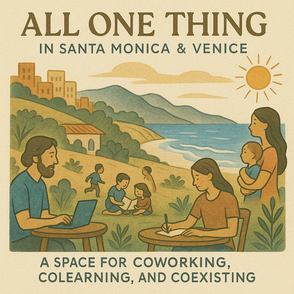 A New Chapter for Community: All One Thing in Santa Monica & Venice